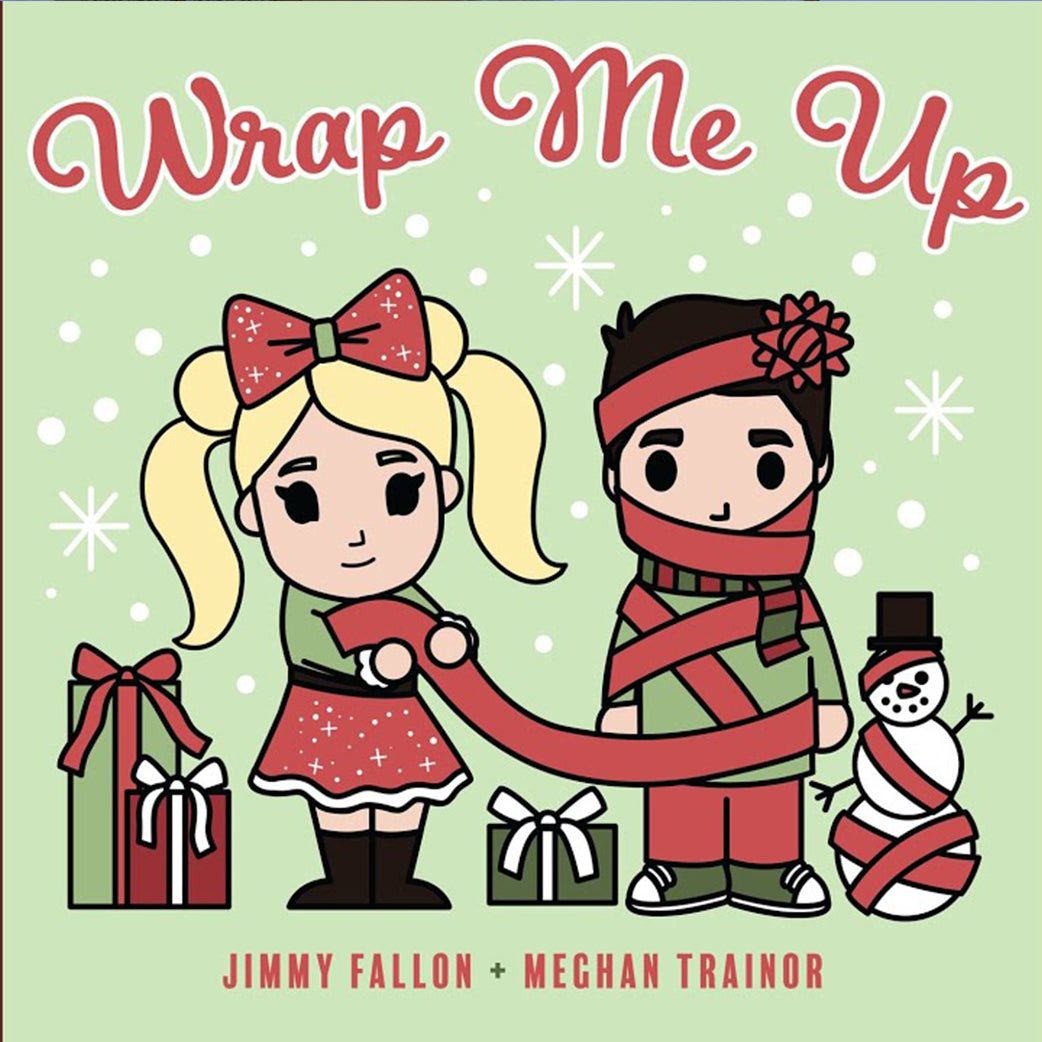 Wrap Me Up by Meghan Trainor and Jimmy Fallon