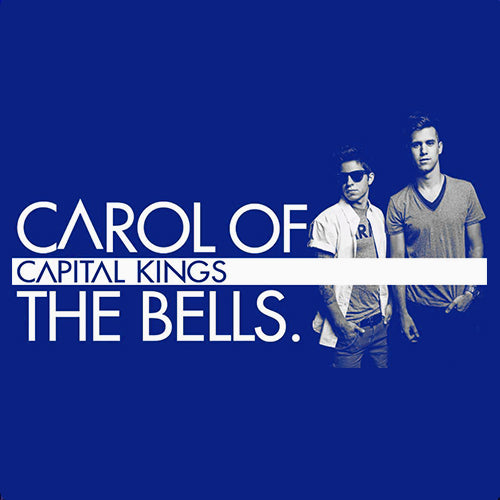 Carol Of The Bells dubstep / dance music by Capital Kings